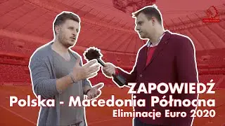 Polska- Macedonia P&oacute;łnocna / Tomasz Włodarczyk- Brzęczka da się lubić!
