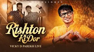 Rishton Ki Dor | Naamkaran | Naming Ceremony | Highlights | Vicky D Parekh Live