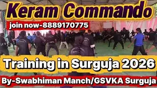 KCS प्रशिक्षण शिविर/अनुशासन • संगठन • युवा शक्ति/#KCS#KeramCommandoSarguja#प्रशिक्षण/रामगढ़ सुरगढ़ छ ग