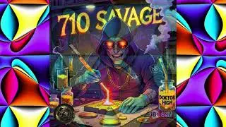 710 Savage by Doktor High