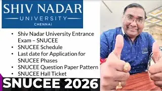 SNU Chennai|Экзамен SNUCEE 2026|Вступительный экзамен SNU 2026|Колледж SSN|Кампус Университета Ши...