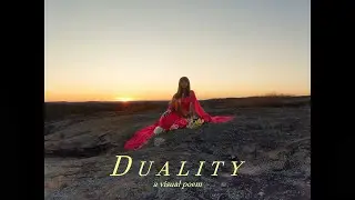 Duality - A Spoken Word Visual Poem With Music