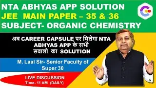 NTA Abhyas app JEE MAIN PAPER 35 & 36 - Organic Chemistry Solution, NTA Abhyas app Organic Chemistry