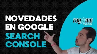 🚀 Nuevo Panel de Estad&iacute;sticas en Google Search Console: &iexcl;Adi&oacute;s a Insights Beta!