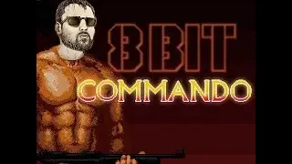 Backlog Gaming: 8 Bit Commando (Analysis and Stream Highlights)