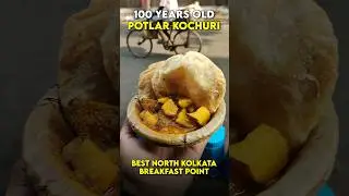 Visiting 100 Years Old Famous Potlar Kochuri Baghbazar | North Kolkata Breakfast Point | SSR
