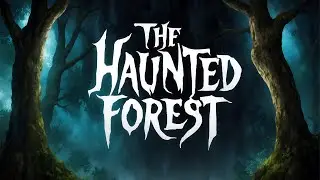 The Haunted Forest || Forest horror story #foresthorror #horror