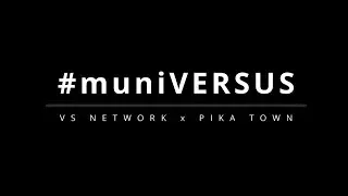 muniVERSUS | Trailer | Pika Town x VS Network