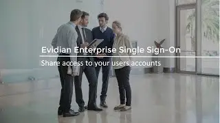 Evidian Enterprise SSO - Share accounts without sharing passwords