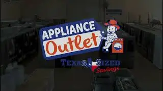 WELCOME TO APPLIANCE OUTLET home of the BIGGEST APPLIANCE INVENTORY IN TEXAS!