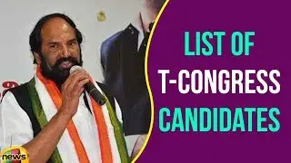 TCongress Releases list of Candidates for Telangana Assembly Polls | 2018 Elections News |Mango News
