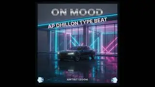 [ FREE ] ON MOOD - IZ004 | AP DHILLON | COMMERCIAL R&B MELODY TYPE BEAT | 2026