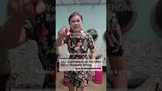 GAJI KARYAWAN CIK MEHONG KECIL? DIJAWAB BEGINI #cikmehong