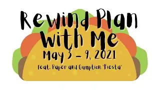 Rewind Plan with Me feat. Paper and Gumption 