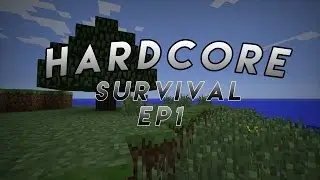 Minecraft: Hardcore Survival 1.10 : Ep 1 : The Beginning