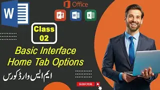 Microsoft Word Course Class#02 | Interface And Home Tab Options | AS Graphics Academy | Urdu