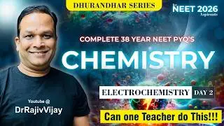 NEET(UG)- Chemistry 38-Year PYQS (Ch -2 Electrochemistry)(Lecture-2)