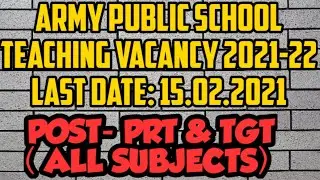Army Public School Teacher PRT & TGT Vacancy 2021-22