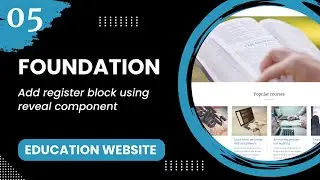 Foundation #5 - Add register block using reveal component