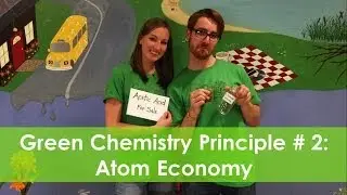 Atom Economy - Green Chemistry Principle #2