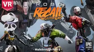 Oculus Quest 2 | Robo Recall Unplugged Walkthrough Part 2 (VR Gameplay / No Commentary)
