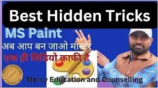 Best secret Tricks for MS Paint|| 5 best tips for MS Paint|| Mercy Education and Counselling