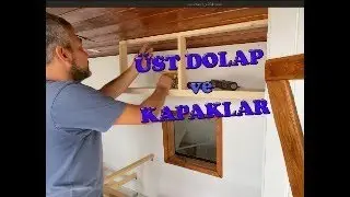 Karavan Yapımı Bölüm12: Üst dolap ve kapakları