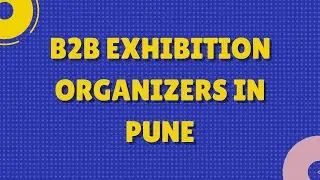 Top 10 B2B Exhibition Organizers in Pune - Exhibition Globe