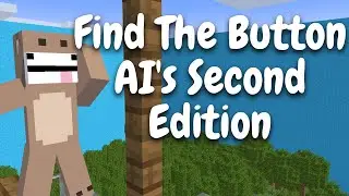 Find The Button AI's Second Edition - Minecraft FTB Map