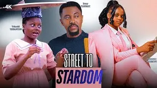 STREET TO STARDOM - Uchechi Treasure, Roxy Antak, Sapphire Ekeng 2025 Latest Nigerian Movie