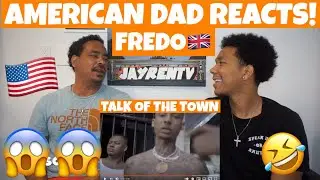 Fredo - Talk Of The Town (Official Video) *AMERICAN DAD REACTS 🇺🇸 *