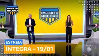 Esporte Record | Programa Completo | 19/01/2025