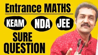 Entrance MATHS : KEAM, NDA, JEE sure question | top trick..