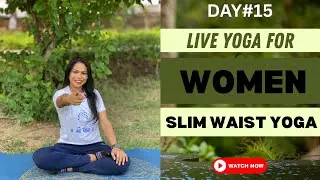 👗 Day 15: Slim Waist Yoga Challenge | Tone Your Tummy & Sides