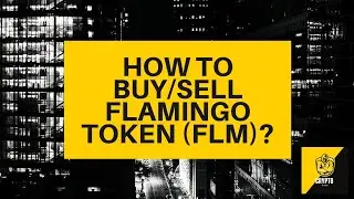 How to buy/sell Flamingo Token (FLM)? Crypto Beginners Guide - $FLM explained