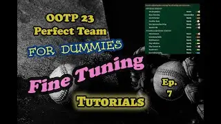 OOTP 23 Perfect Team For Dummies - Ep. 7 - Fine tuning - setting lineups and team slider settings.