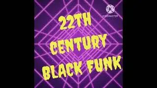 22TH CENTURY BLACK FUNK