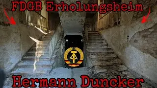 Das FDGB Erholungsheim Hermann Duncker! Wahnsinniger Verfall und echte DDR Geschichte |🔥 LOSTPLACE 🔥