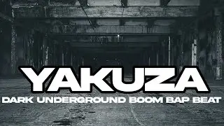 [FREE] Yakuza - Dark Boom Bap Rap Type Beat | Underground Aggressive Beat