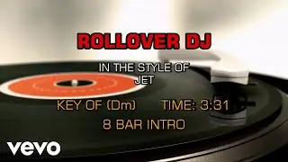 JET - Rollover D.J. (Karaoke)