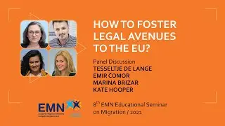 Panel discussion: How to foster legal avenues for migrants and refugees to the EU? (English, 2021)