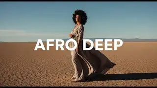 Afro House Mix 2025 | Groovy Afro Motion 2025 - Mix #60
