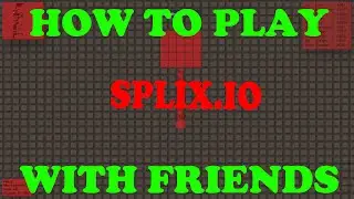 How to play with your your friends in SPLIX.IO!!!
