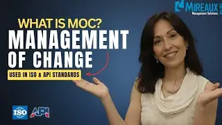 Management of Change for ISO Standards in Layman's Terms (Applies to API Q1 and API Q2 also)