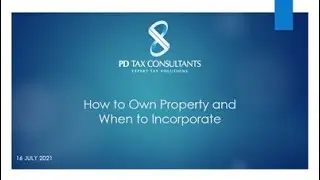 Property - How to Own Property and Whether to Incorporate Webinar