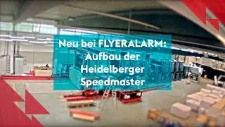 Neu bei FLYERALARM: Aufbau der Heidelberger Speedmaster