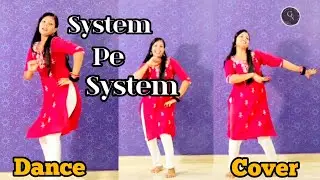 System Pe System | dance video | R Maan | Billa Sonipat Aala |Ek Mere Bol Pa System Hilega| Neha