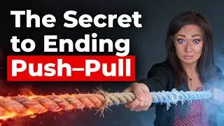 The Hot & Cold Fearful Avoidant Cycle Explained & the Secret to Healthily Bond