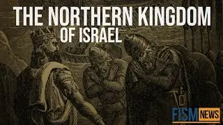 A Moment In History: The Wicked Northern Kingdom of Israel