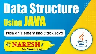 Push an Element into Stack Java  | Data Structures Using Java | Naresh IT